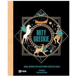 Mity greckie. Herosi, bogowie i mityczne potwory starożytnej Grecji motyleksiazkowe.pl