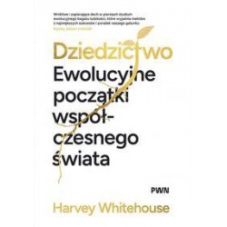 Dziedzictwo. Ewolucyjne początki współczesnego świata Harvey Whitehouse motyleksiazkowe.pl