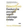 Dziedzictwo. Ewolucyjne początki współczesnego świata