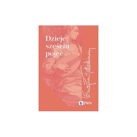 Dzieje sześciu pojęć Władysław Tatarkiewicz motyleksiazkowe.pl