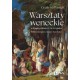 Warsztaty weneckie w drugiej połowie XV i w XVi wieku Grażyna Bastek motyleksiazkowe.pl