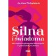Silna i świadoma. Jak mądrze wychowywać dziewczynki w patriarchalnym świecie motyleksiazkowe.pl