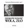 Nieskończoność-wola-zło /Seminarium Wolniewiczowskie 2