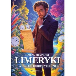 Limeryki dla dzieci i dorosłych dzieci Marian Miszalski motyleksiazkowe.pl