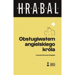 Obsługiwałem angielskiego króla Bohumil Hrabal motyleksiazkowe.pl