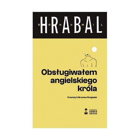 Obsługiwałem angielskiego króla Bohumil Hrabal motyleksiazkowe.pl