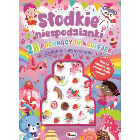 SŁODKIE NIESPODZIANKI 28 PACHNĄCYCH NAKLEJEK Praca Zbiorowa motyleksiażkowe.pl