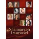 Siła marzeń i wartości Beata Sekuła, Doria Halan motyleksiazkowe.pl