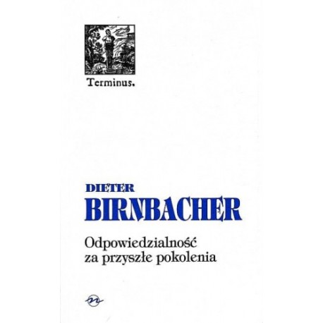 Odpowiedzialność za przyszłe pokolenia Dieter Birnbacher motyleksiazkowe.pl