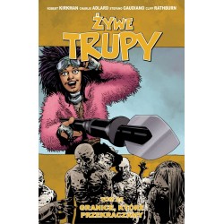 Żywe trupy - 29 - Granice, które przekraczamy Robert Kirkman, Charlie Adlard motyleksiazkowe.pl