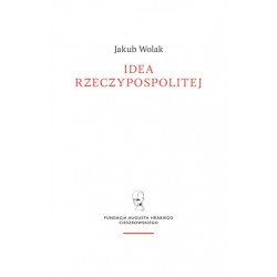Idea Rzeczypospolitej Jakub Wolak motyleksiazkowe.pl