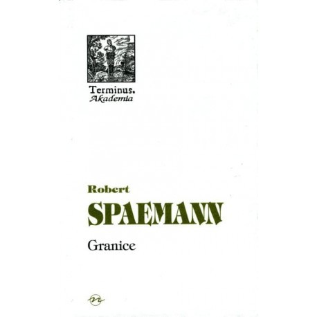 Granice Robert Spaemann motyleksiazkowe.pl