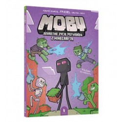 MOBY. Sekretne życie potworów z Minecrafta. Tom 2. Polewka do kwadratu