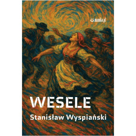 Wesele Stanisław Wyspiański motyleksiazkowe.pl