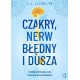 Czakry, nerw błędny i dusza. Techniki oczyszczania czakr i regulacji układu nerwowego CJ Llewelyn motyleksiazkowe.pl