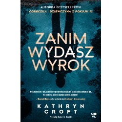 Zanim wydasz wyrok Kathryn Croft motyleksiazkowe.pl