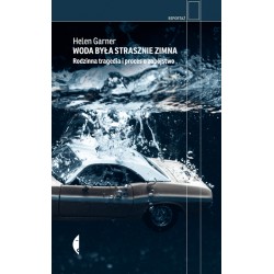 Woda była strasznie zimna Rodzinna tragedia i proces o zabójstwo