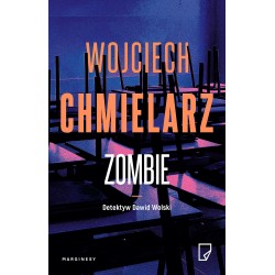 Detektyw Dawid Wolski 2 Zombie Wojciech Chmielarz motyleksiazkowe.pl