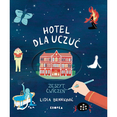 Hotel dla uczuć. Zeszyt ćwiczeń Lidia Branković motyleksiazkowe.pl
