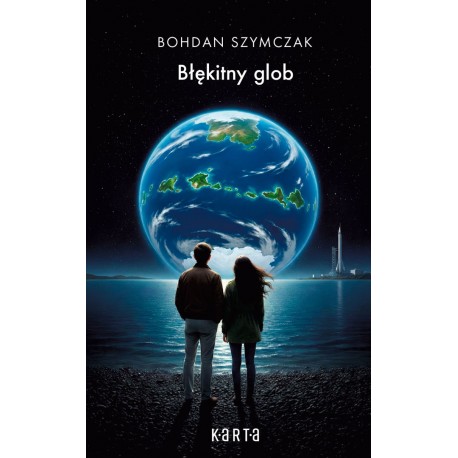 Błękitny glob Bohdan Szymczak motyleksiazkowe.pl