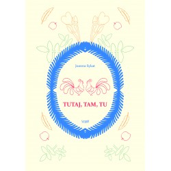 Tutaj, tam, tu Joanna Sykat motyleksiazkowe.pl