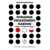 Poradnik świadomego narodu. Księga I. Historia debilizacji