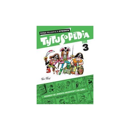 Tytusopedia Tom 3 Henryk Jerzy Chmielewski motyleksiazkowe.pl