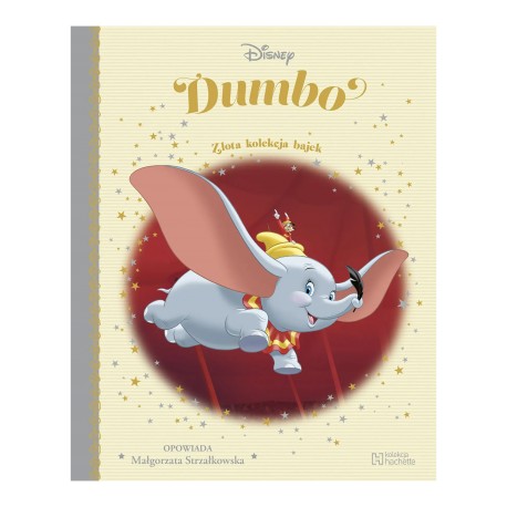 Dumbo. Złota kolekcja bajek 5 Małgorzata Strzałkowska motyleksiazkowe.pl
