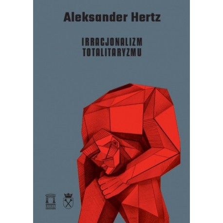 Irracjonalizm totalitaryzmu Aleksander Hertz motyleksiazkowe.pl