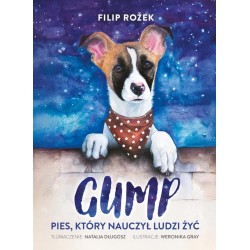 Gump, pies który nauczył ludzi żyć Filip Rožek motyleksiazkowe.pl