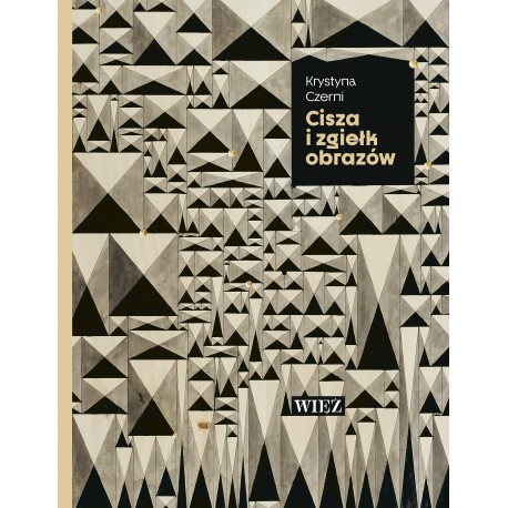 Cisza i zgiełk obrazów Krystyna Czerni motyleksiazkowe.pl