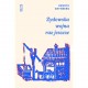 Żydowska wojna raz jeszcze Henryk Grynberg motyleksiazkowe.pl