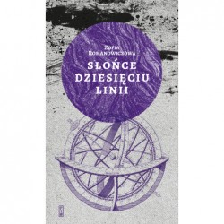 Słońce dziesięciu linii Zofia Romanowiczowa motyleksiazkowe.pl