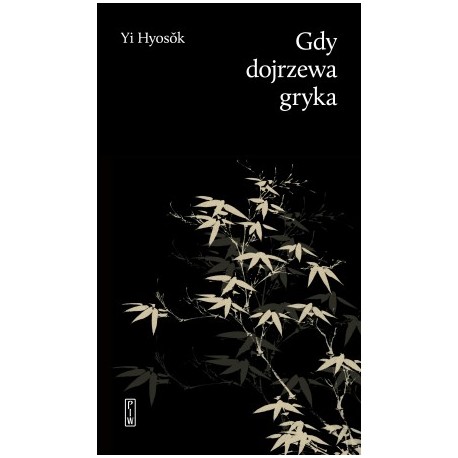 Gdy dojrzewa gryka Yi Hyosŏk motyleksiazkowe.pl