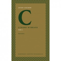 Utwory wybrane Tom 2 Anton Czechow motyleksiazkowe.pl