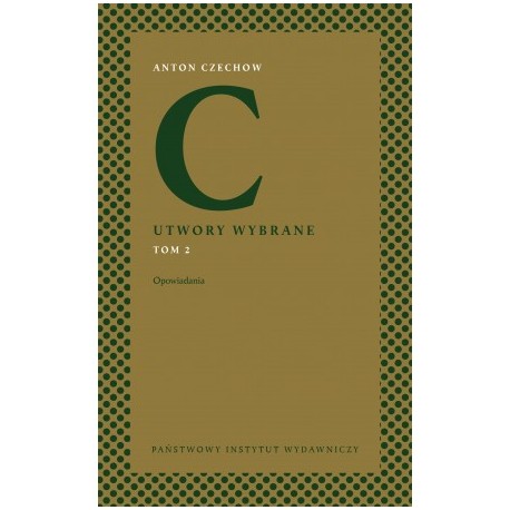 Utwory wybrane Tom 2 Anton Czechow motyleksiazkowe.pl
