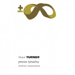Proces rytualny Victor Turner motyleksiazkowe.pl