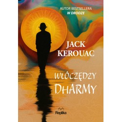 Włóczędzy Dharmy Jack Kerouac motyleksiazkowe.pl