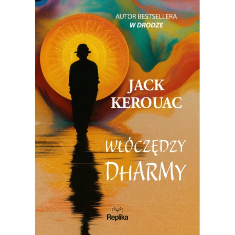 Włóczędzy Dharmy Jack Kerouac motyleksiazkowe.pl