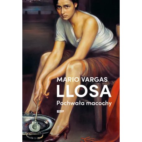 Pochwała macochy Mario Vargas Llosa motyleksiazkowe.pl