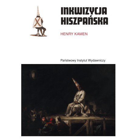 Inkwizycja hiszpańska Henry Kamen motyleksiazkowe.pl