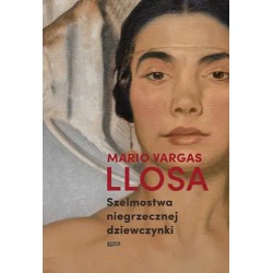 Szelmostwa niegrzecznej dziewczynki Mario Vargas Llosa motyleksiazkowe.pl