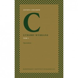Utwory wybrane Tom 1 Anton Czechow motyleksiazkowe.pl