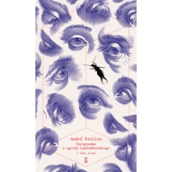 Szczypawka z ogrodu Luksemburskiego i inne prozy André Baillon motyleksiazkowe.pl