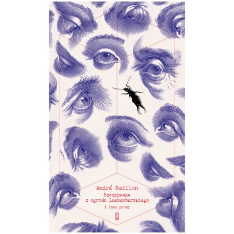Szczypawka z ogrodu Luksemburskiego i inne prozy André Baillon motyleksiazkowe.pl