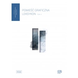 Powieść graficzna. Leksykon Tom 2 Praca Zbiorowa motyleksiazkowe.pl