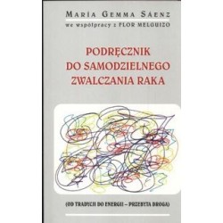 Podrecznik do samodzielnego zwalczania raka 