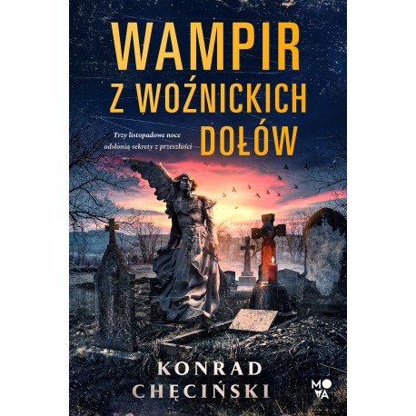 Wampir z Woźnickich Dołów Konrad Chęciński motyleksiazkowe.pl