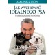 Jak wychować idealnego psa