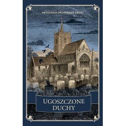 Ugoszczone duchy. Antologia opowiadań grozy G.K. Chesterton, D.H. Lawrenc, Rosa Mulholland, Richard Marsh motyleksiazkowe.pl